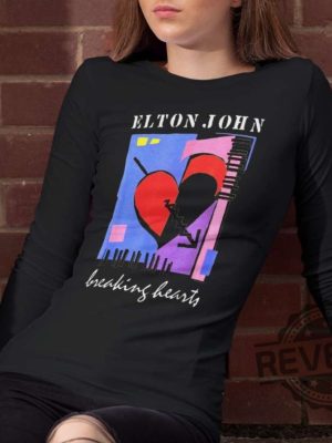 Elton John Breaking Hearts Shirt Hoodie Long Sleeve Unique Gift revetee.com 2