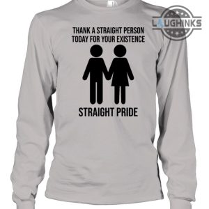 thank a straight person for your existence straight pride shirt jonathan cluett sweatshirt hoodie poilievre t shirt laughinks.com 1