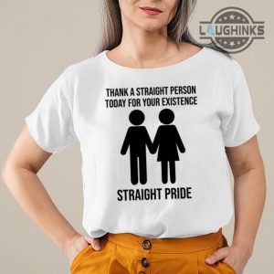thank a straight person for your existence straight pride shirt jonathan cluett sweatshirt hoodie poilievre t shirt laughinks.com 11