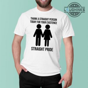 thank a straight person for your existence straight pride shirt jonathan cluett sweatshirt hoodie poilievre t shirt laughinks.com 5