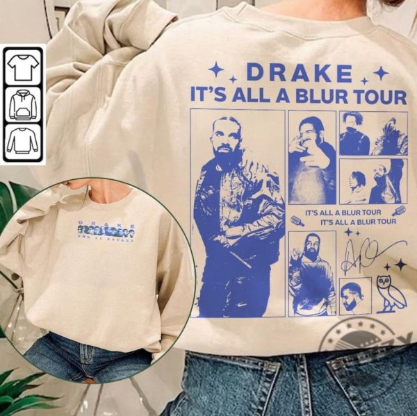 Its All A Blur Tour 2023 Drake And 21 Savage Rap Double Sided Tshirt Hoodie Sweatshirt giftyzy.com 1
