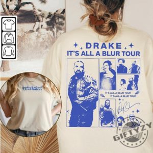 Its All A Blur Tour 2023 Drake And 21 Savage Rap Double Sided Tshirt Hoodie Sweatshirt giftyzy.com 3