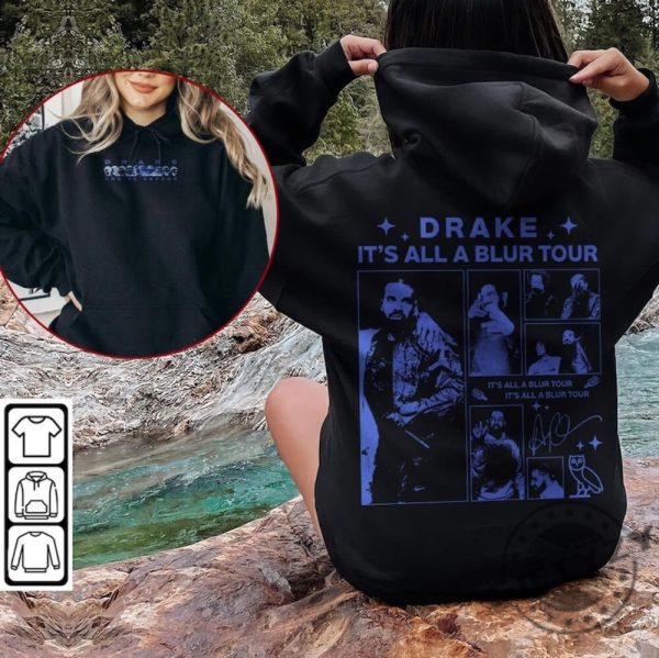 Its All A Blur Tour 2023 Drake And 21 Savage Rap Double Sided Tshirt Hoodie Sweatshirt giftyzy.com 6