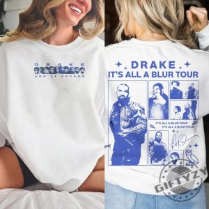 Its All A Blur Tour 2023 Drake And 21 Savage Rap Double Sided Tshirt Hoodie Sweatshirt giftyzy.com 8