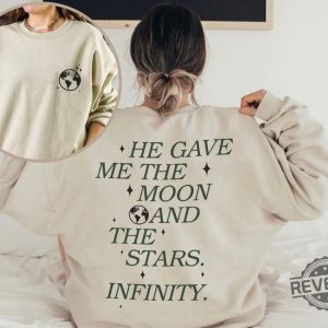 He Gave Me The Moon And The Stars Infinity Shirt Team Conrad Shirt American Eagle revetee.com 4