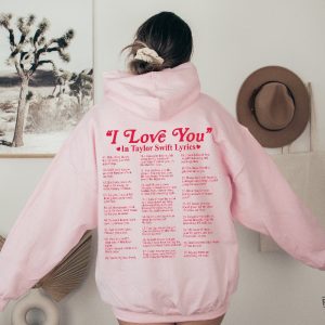 I Love You In Different Style Shirt Hoodie I Love You Lyrics Taylor Swift Sweatshirt revetee.com 2