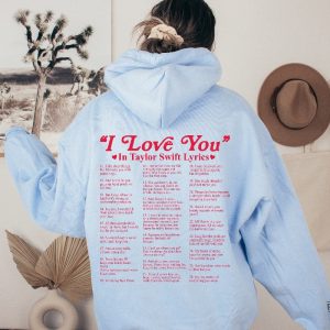 I Love You In Different Style Shirt Hoodie I Love You Lyrics Taylor Swift Sweatshirt revetee.com 3