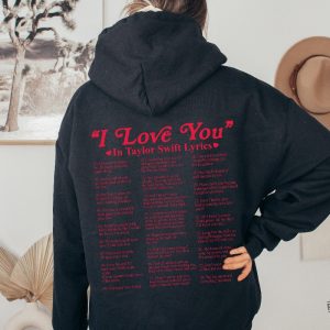 I Love You In Different Style Shirt Hoodie I Love You Lyrics Taylor Swift Sweatshirt revetee.com 6