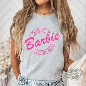 Custom Name Barbie Shirt Come On Lets Go Party T Shirt Birthday Party T Shirt trendingnowe.com 3