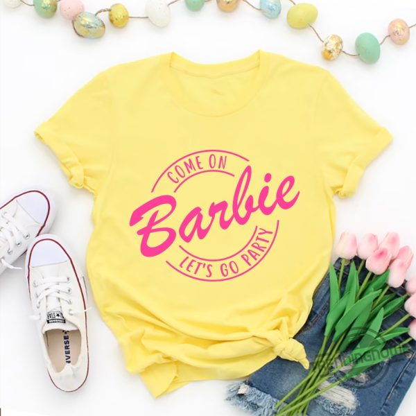 Custom Name Barbie Shirt Come On Lets Go Party T Shirt Birthday Party T Shirt trendingnowe.com 4