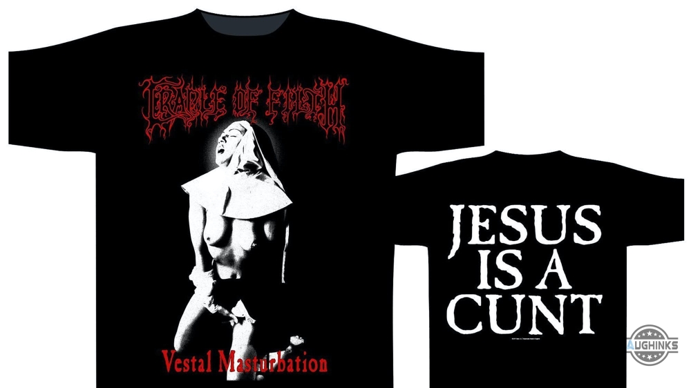 Cradle Of Filth Jesus Is A C Shirt For Sale Cradle Of Filth Shirt Banned Cradle Of Filth Controversial T Shirt Vestal Masturbation T Shirt