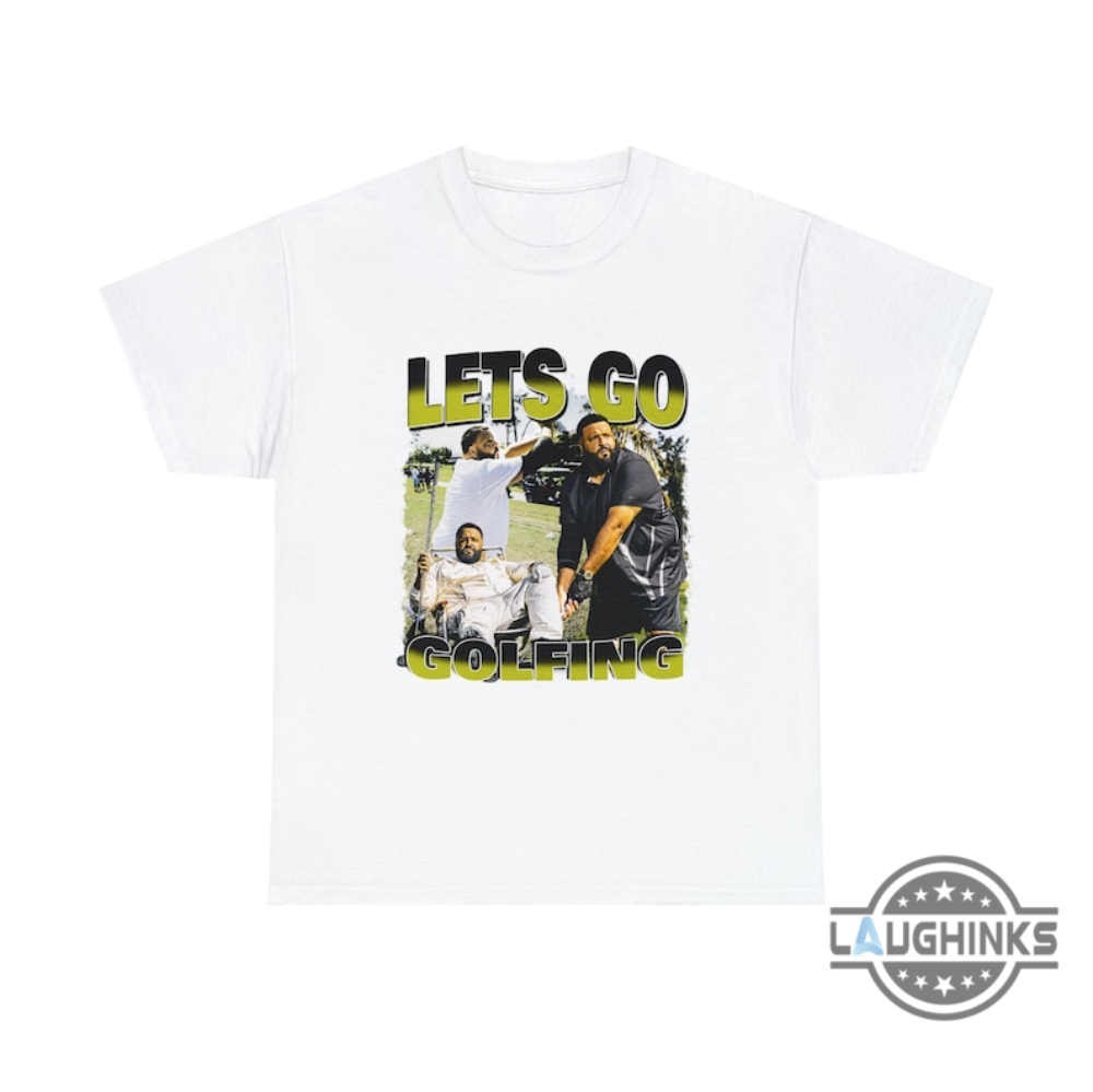 Lets Go Golfing Dj Khaled Shirt Lets Go Golfing Tshirt Dj Khaled New Sweatshirt Hoodie T Shirt Mens Womens Kids Youth