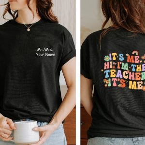 Its Me Hi Im The Teacher Its Me Teacher T Custom Name Teacher Shirt revetee.com 3