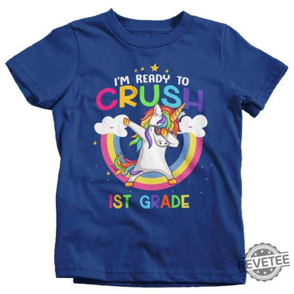 Unicorn T Shirt Unicorn Shirt I M Ready To Crush Im Ready To Crush Pre K Im Ready To Crush Preschool Unicorn Daughter revetee.com 3