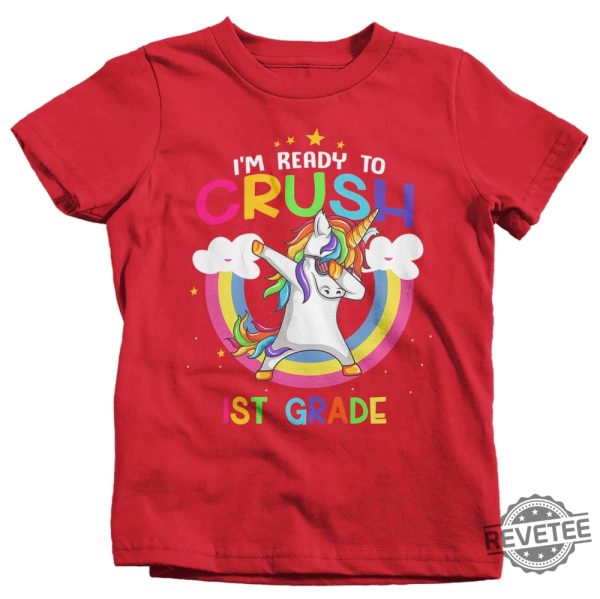 Unicorn T Shirt Unicorn Shirt I M Ready To Crush Im Ready To Crush Pre K Im Ready To Crush Preschool Unicorn Daughter revetee.com 6