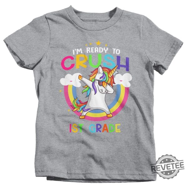 Unicorn T Shirt Unicorn Shirt I M Ready To Crush Im Ready To Crush Pre K Im Ready To Crush Preschool Unicorn Daughter revetee.com 7