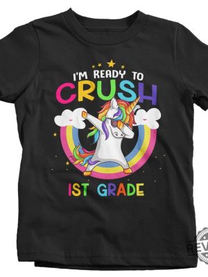 Unicorn T Shirt Unicorn Shirt I M Ready To Crush Im Ready To Crush Pre K Im Ready To Crush Preschool Unicorn Daughter revetee.com 9