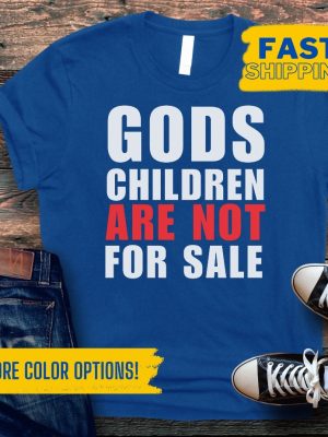 Human Rights Tee Shirts Gods Children Are Not For Sale Shirt End Human Trafficking Save The Children Tshirt Human Rights Tee revetee.com 3