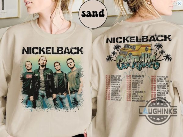 get rollin tour nickelback tshirt nickelback tshirt ladies nickelback tour 2023 nickelback apparel hoodie sweatshirt new laughinks.com 4