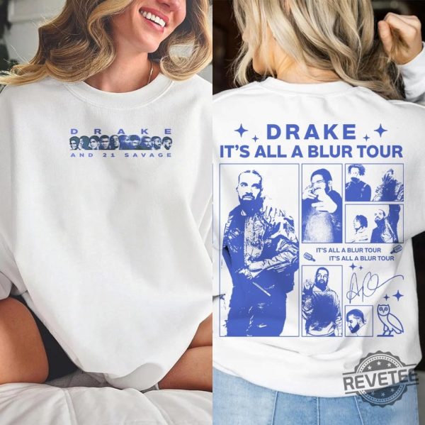 Drake Its All A Blur Tour 2023 Shirt Live Nation Blur Presale Drake 21 Savage Rap Shirt Drake Its All A Blur Tour 2023 Sweatshirt revetee.com 3