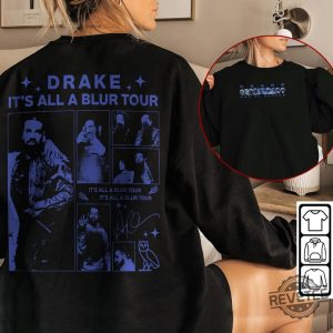 Drake Its All A Blur Tour 2023 Shirt Live Nation Blur Presale Drake 21 Savage Rap Shirt Drake Its All A Blur Tour 2023 Sweatshirt revetee.com 5