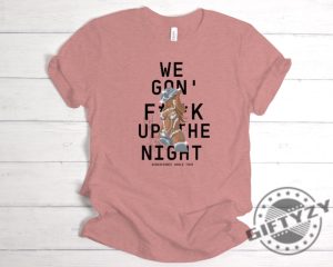 Beyonce We Gon Fuk Up The Night Renaissance 2023 World Tour Concert Music Retro Vintage Shirt giftyzy.com 3