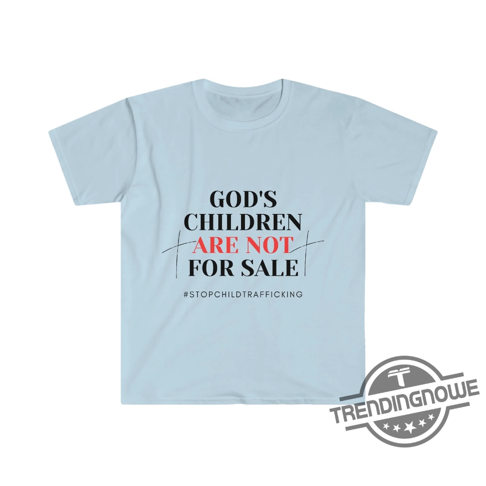 Kids Are Not For Sale Shirt, Gods Children Shirt, Sound Of Freedom Movie Shirt