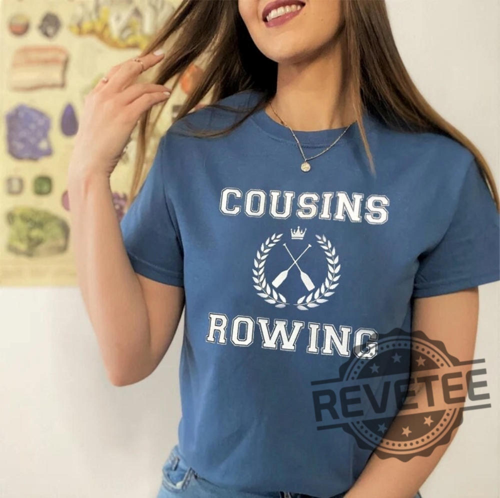 Cousins Rowing Shirt Cousins Beach Rowing T Shirt Funny Cousin Loves Boat Racing Cousins Rowing Tshirt Cousins Beach Rowing Crew