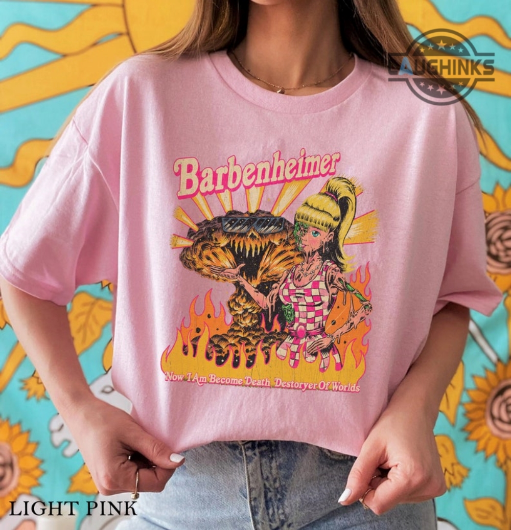 I Am Become Death Destroyer Of Worlds Oppenheimer Barbie Shirt Barbenheimer Shirts Barbie Oppenheimer Shirt I Am Become Death Barbie T Shirt Sweatshirt Hoodie New