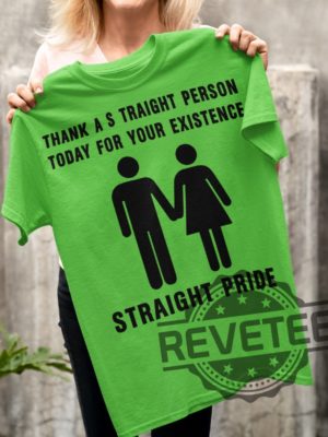 Straight Pride Shirt Hoodie Danielle Smith Straight Pride Thank A Straight Person Today For Your Existence Straight Pride T Shirt revetee.com 2