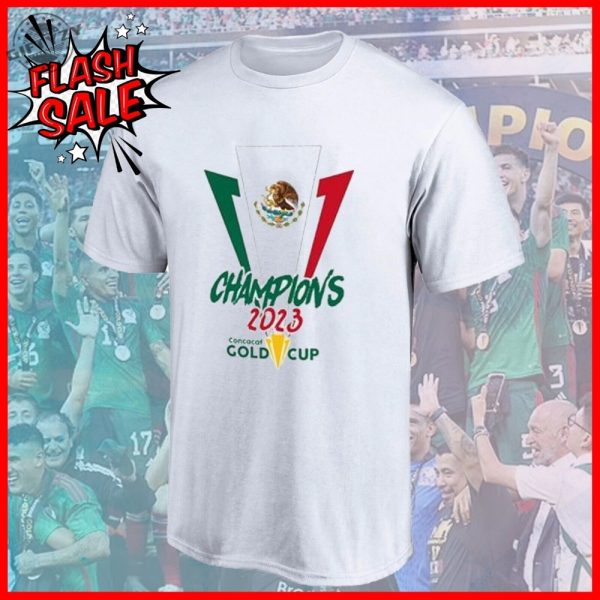 Mexico Gold Cup Champion 2023 Soccer Team Concacaf Copa Oro 2023 Tournament Shirt Hoodie Sweatshirt giftyzy.com 1