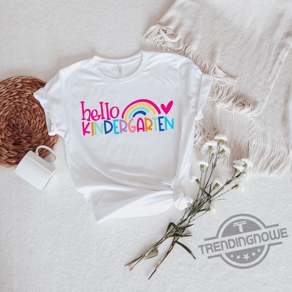 First Day Of School Shirt - Hello Kindergarten T-Shirt First Day Of School Shirt - Hello Kindergarten T-Shirt