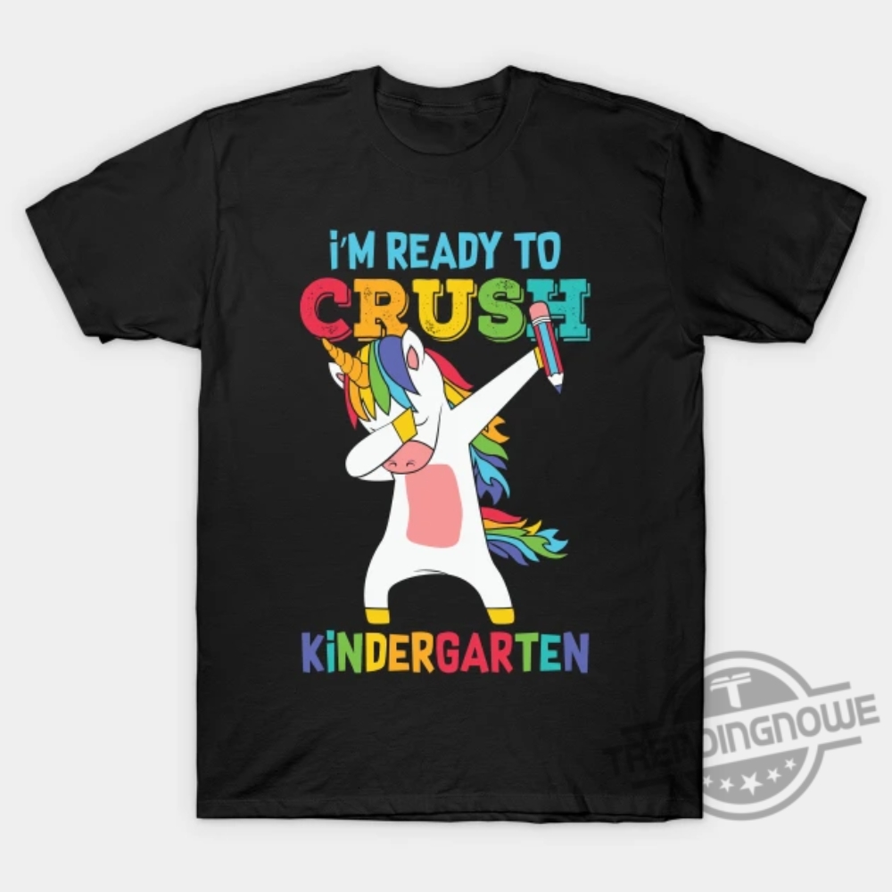 Funny First Day Of Kindergarten Shirt, Hello Kindergarten Shirt, 2023 Happy First Day Of School Shirt, I'm Ready To Crush Kindergarten Shirt 5 Funny First Day Of Kindergarten Shirt Hello Kindergarten Shirt 2023 Happy First Day Of School Shirt Im Ready To Crush Kindergarten Shirt trendingnowe.com 1