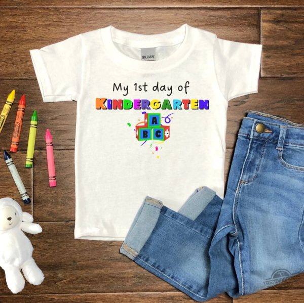 My First Day Of Kindergarten Shirt First Day Of School Shirt Kindergarten Shirt Back To School Shirt trendingnowe.com 3