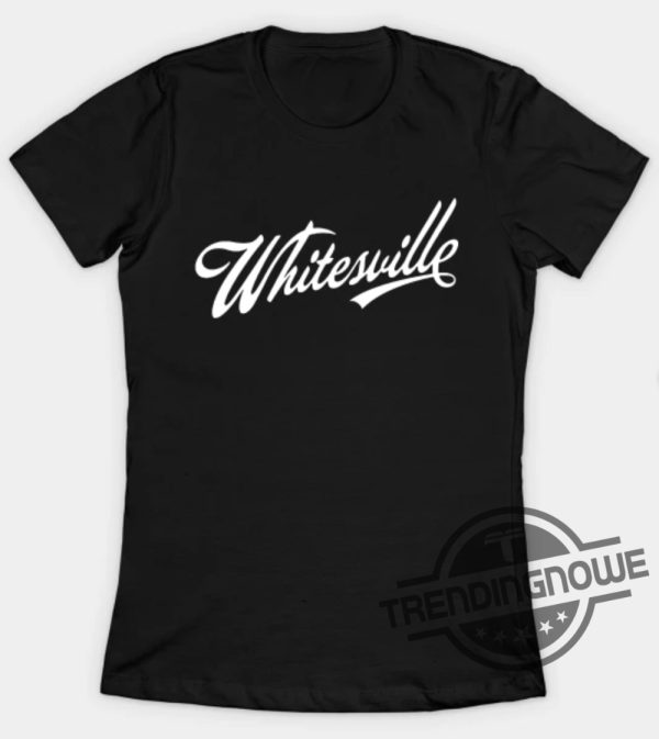 Whitesville T Shirt For Women Men Whitesville Shirt 1 trendingnowe.com 1