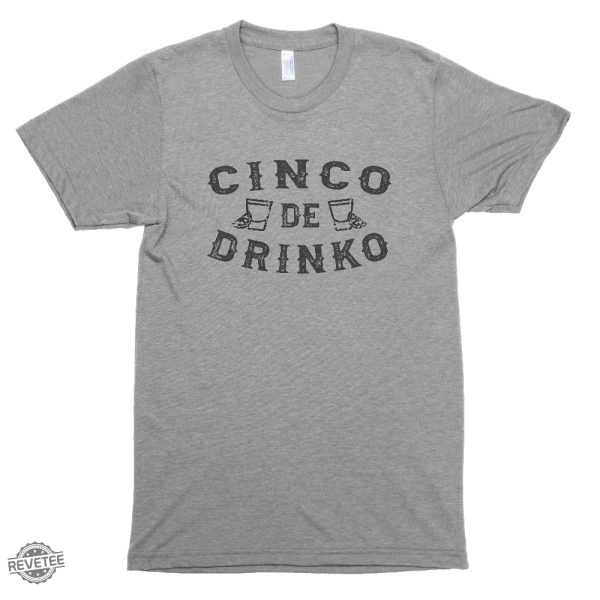 Cinco De Drinko Shirt Cinco De Mayo Celebration Shirt Mexican Celebration Cinco De Mayo Unisex Graphic Tee Bachelorette Party Themes Shirt Bachelorette Themes revetee.com 2