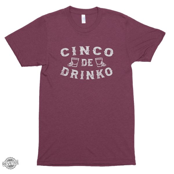 Cinco De Drinko Shirt Cinco De Mayo Celebration Shirt Mexican Celebration Cinco De Mayo Unisex Graphic Tee Bachelorette Party Themes Shirt Bachelorette Themes revetee.com 3