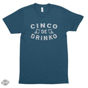 Cinco De Drinko Shirt Cinco De Mayo Celebration Shirt Mexican Celebration Cinco De Mayo Unisex Graphic Tee Bachelorette Party Themes Shirt Bachelorette Themes revetee.com 4