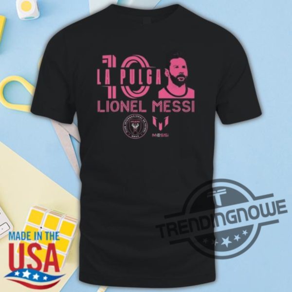 Messi La Pulga Shirt La Pulga Lionel MessI 2023 Shirt Inter Miami Messi Shirt M10 Lionel Messi Black Shirt For Men Women Kids trendingnowe.com 2