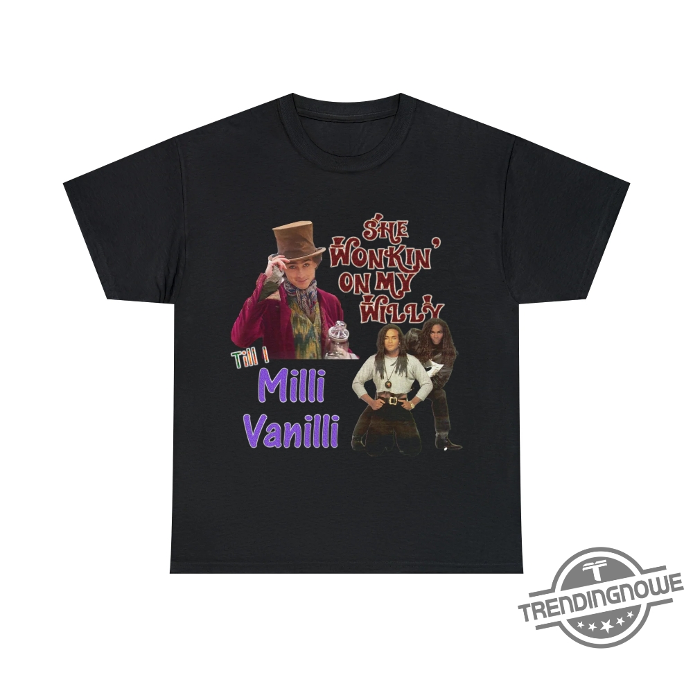 She Wonkin' On My Willy Till I Milli Vanilli Shirt For Men Women Kids 8 She Wonkin On My Willy Till I Milli Vanilli Shirt For Men Women Kids trendingnowe.com 2