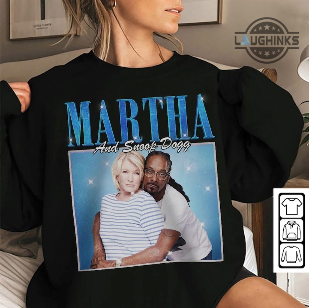 Martha And Snoop Dogg Tshirt Snoop Dogg Shirt Near Me Snoop Dogg 2023 Martha Stewart 2023 Sweatshirt Hoodie Mens Womens Snoop Dogg T Shirt Vintage