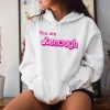 i am kenough hoodie keough barbie im kenough ryan gosling ken shirt i am enough sweatshirt barbie tshirt i am enough barbie shirt i am kenough sweatshirt barbie i am kenough t-shirt laughinks.com 1