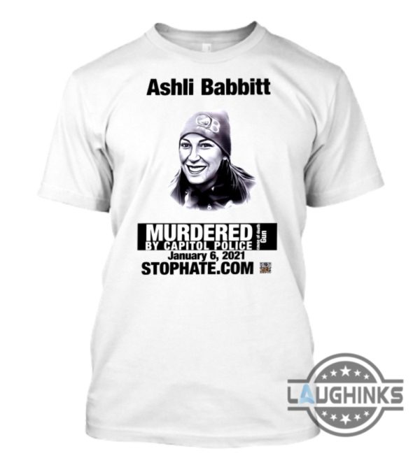 ashli babbitt shirt ashley babbitt shirt ashley bobbitt sweatshirt hoodie ashley babbitt t shirts ashli babbitt murdered by capitol police shirt laughinks.com 2