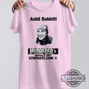 ashli babbitt shirt ashley babbitt shirt ashley bobbitt sweatshirt hoodie ashley babbitt t shirts ashli babbitt murdered by capitol police shirt laughinks.com 5