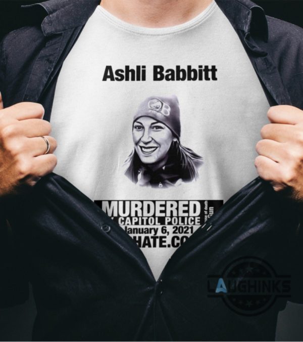 ashli babbitt shirt ashley babbitt shirt ashley bobbitt sweatshirt hoodie ashley babbitt t shirts ashli babbitt murdered by capitol police shirt laughinks.com 9