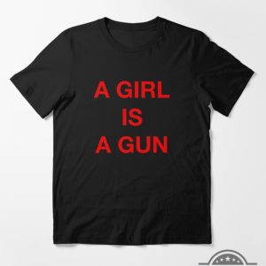 a girl is a gun shirt black a girl is a gun shirt white mens womens a girl is a gun t shirt laughinks.com 3