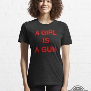 a girl is a gun shirt black a girl is a gun shirt white mens womens a girl is a gun t shirt laughinks.com 7