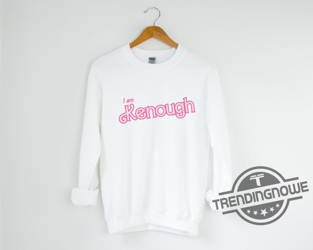 Inspired I Am Kenough Shirt I Am Kenough Hoodie I Am Kenough Sweatshirt I Am Kenough Barbie Shirt Kenough Shirt I Am Kenough Funny Shirt 8 Inspired I Am Kenough Shirt I Am Kenough Hoodie I Am Kenough Sweatshirt I Am Kenough Barbie Shirt Kenough Shirt I Am Kenough Funny Shirt trendingnowe.com 1