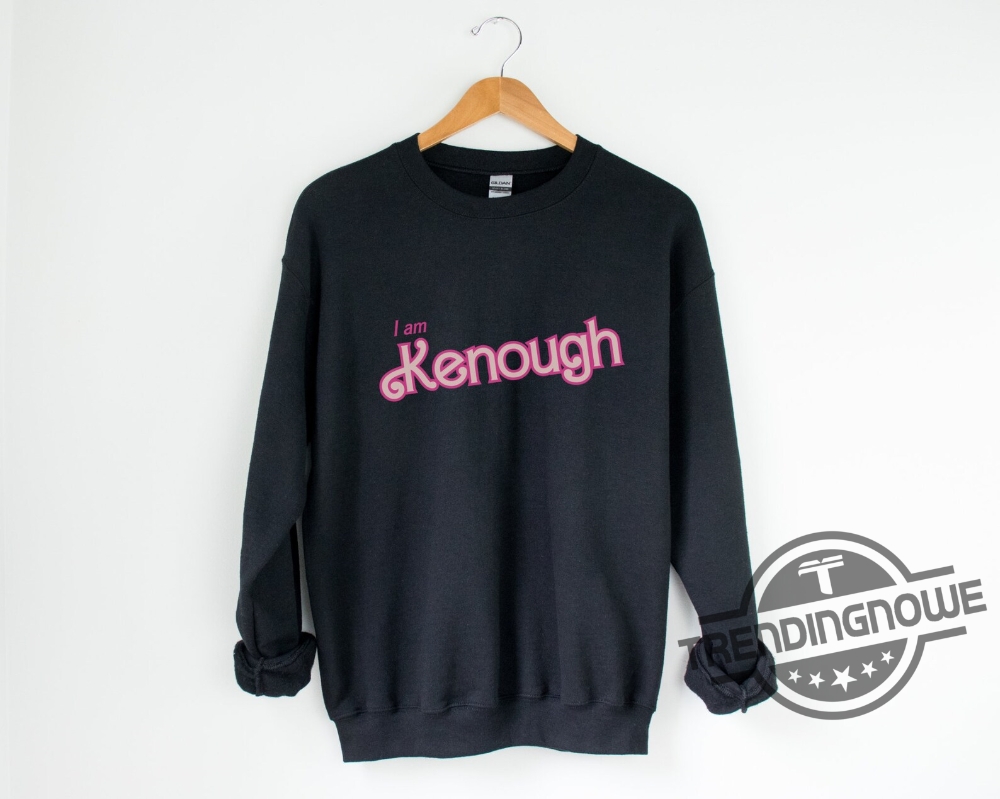 Inspired I Am Kenough Shirt I Am Kenough Hoodie I Am Kenough Sweatshirt I Am Kenough Barbie Shirt Kenough Shirt I Am Kenough Funny Shirt 9 Inspired I Am Kenough Shirt I Am Kenough Hoodie I Am Kenough Sweatshirt I Am Kenough Barbie Shirt Kenough Shirt I Am Kenough Funny Shirt trendingnowe.com 2