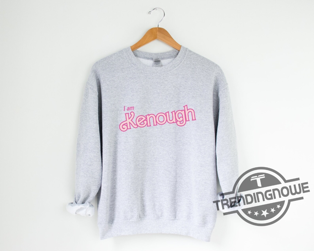 Inspired I Am Kenough Shirt I Am Kenough Hoodie I Am Kenough Sweatshirt I Am Kenough Barbie Shirt Kenough Shirt I Am Kenough Funny Shirt 10 Inspired I Am Kenough Shirt I Am Kenough Hoodie I Am Kenough Sweatshirt I Am Kenough Barbie Shirt Kenough Shirt I Am Kenough Funny Shirt trendingnowe.com 3